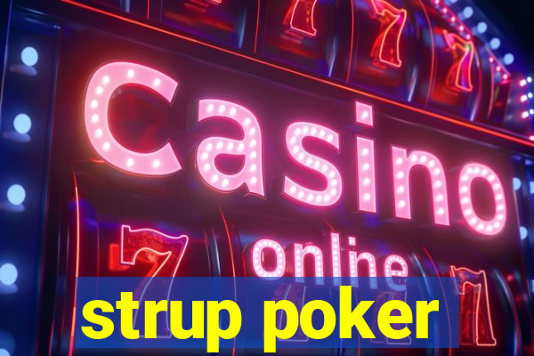 strup poker