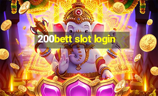 200bett slot login