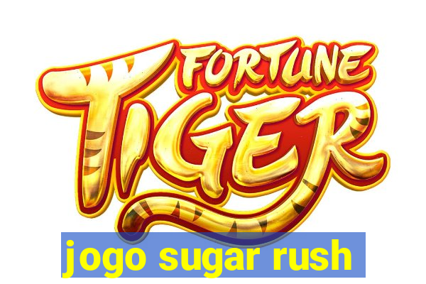 jogo sugar rush