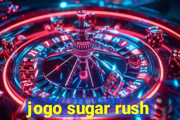 jogo sugar rush