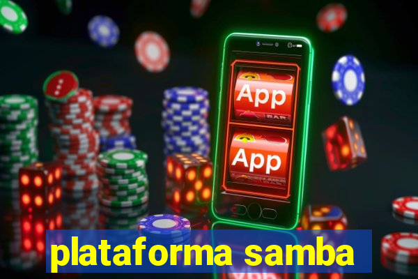 plataforma samba