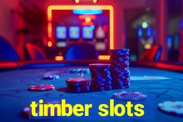 timber slots