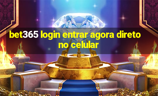 bet365 login entrar agora direto no celular