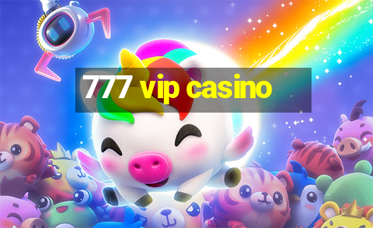 777 vip casino