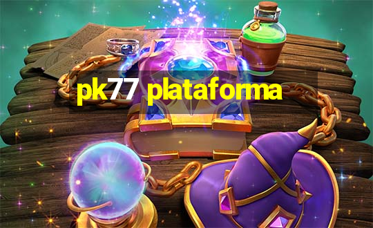 pk77 plataforma