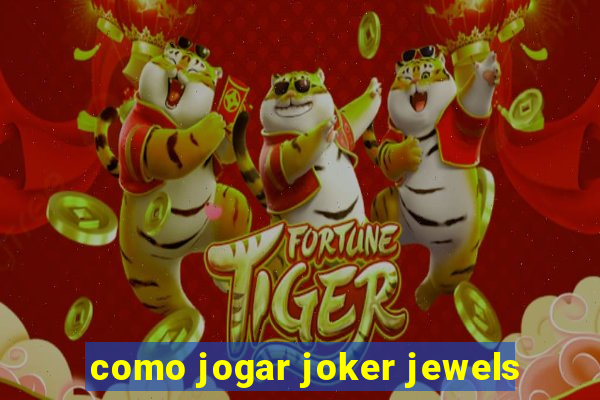 como jogar joker jewels