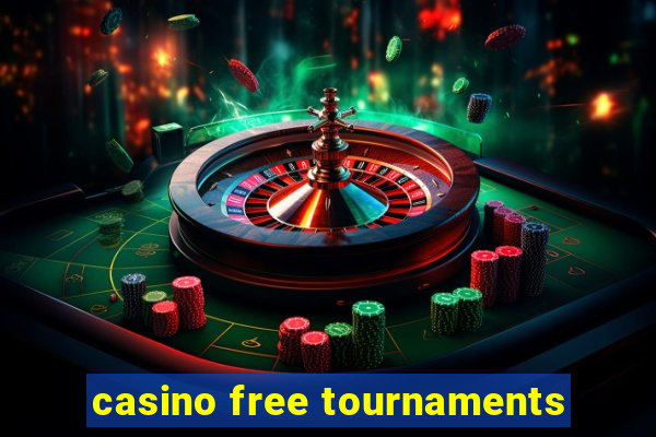 casino free tournaments