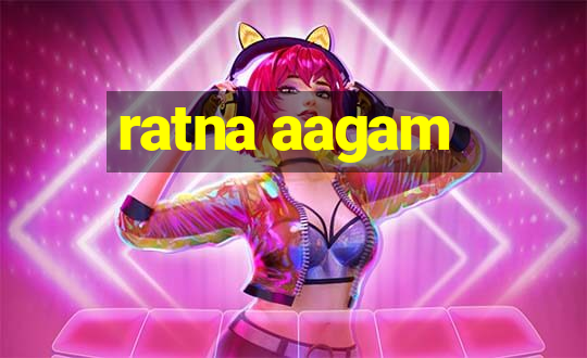 ratna aagam