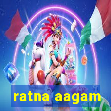 ratna aagam