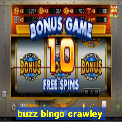 buzz bingo crawley