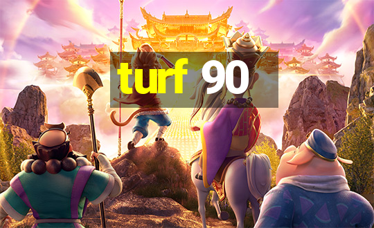 turf 90