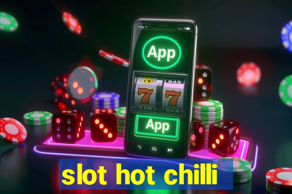 slot hot chilli