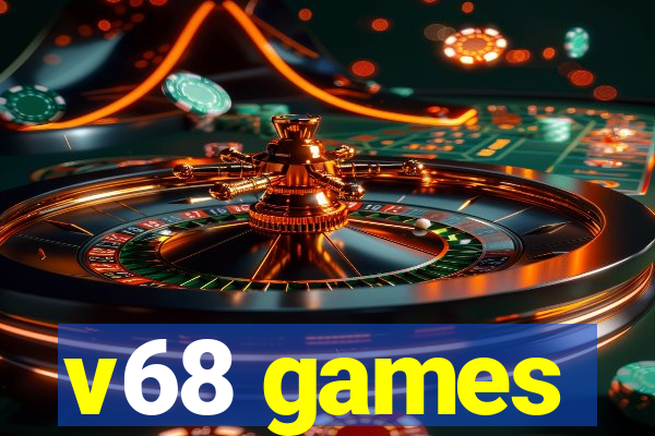 v68 games