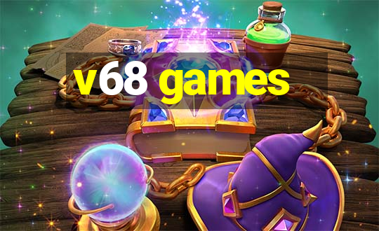 v68 games