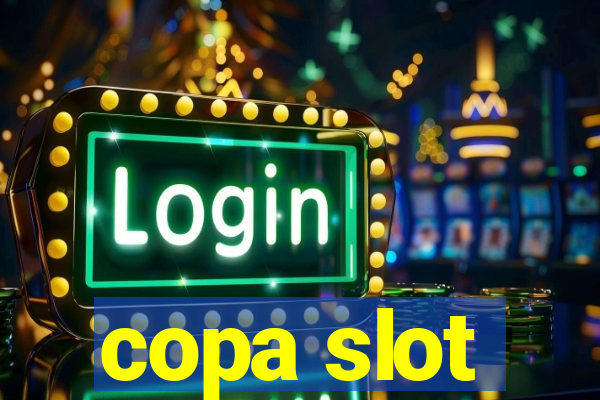 copa slot