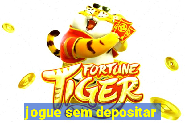 jogue sem depositar