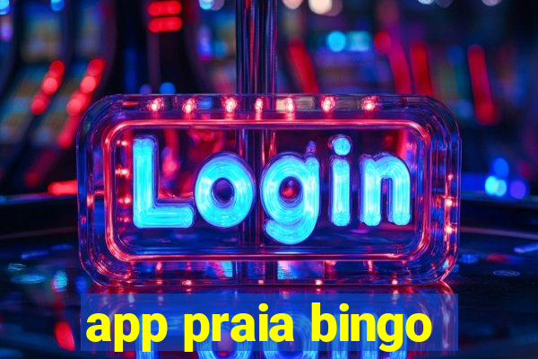 app praia bingo