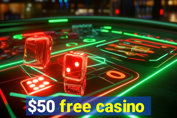 $50 free casino