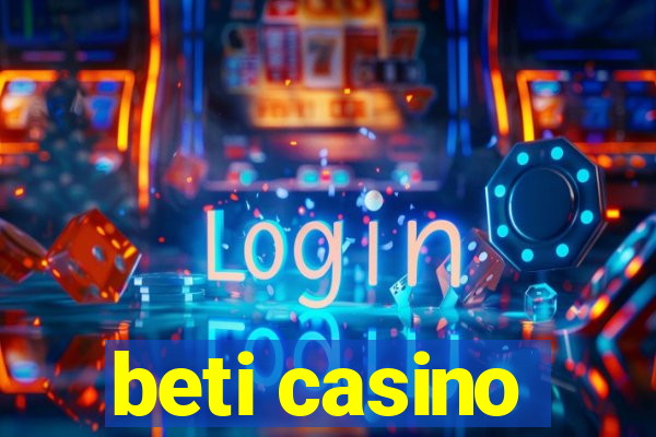 beti casino