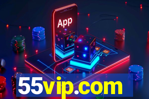 55vip.com