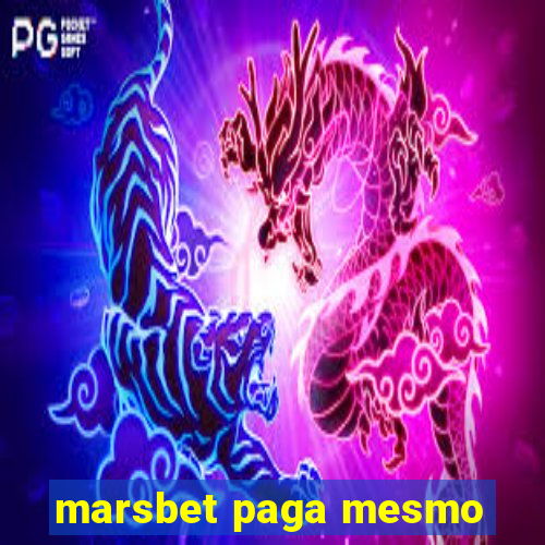 marsbet paga mesmo