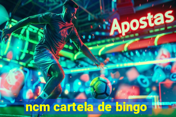 ncm cartela de bingo