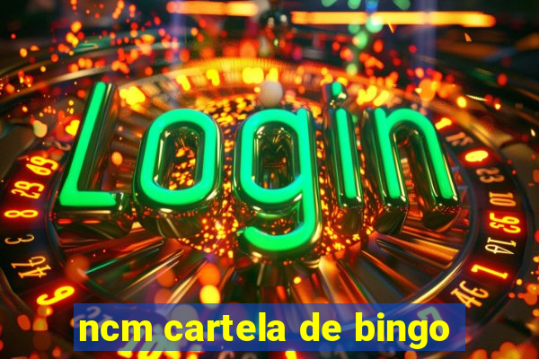 ncm cartela de bingo