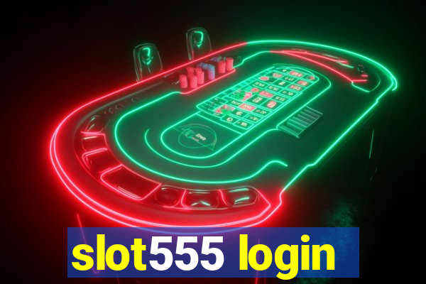 slot555 login