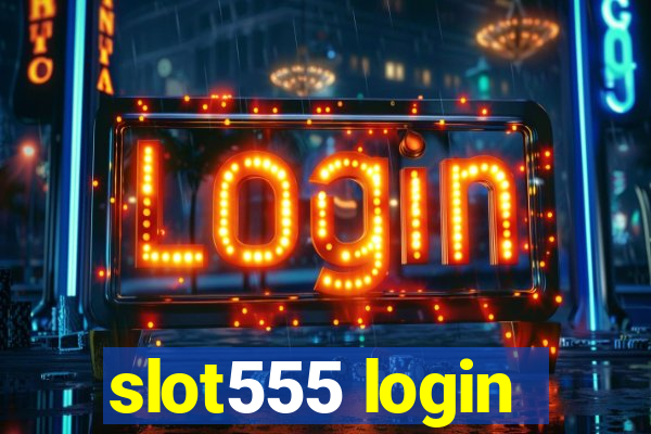 slot555 login