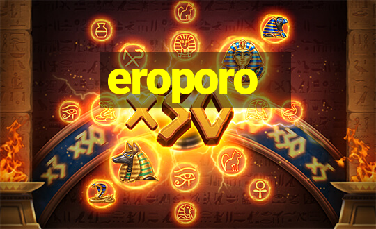 eroporo