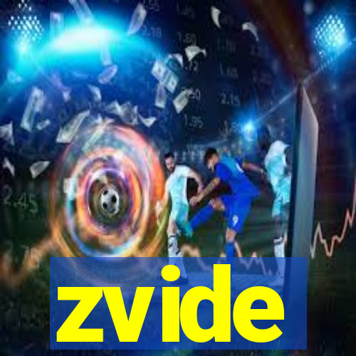 zvide