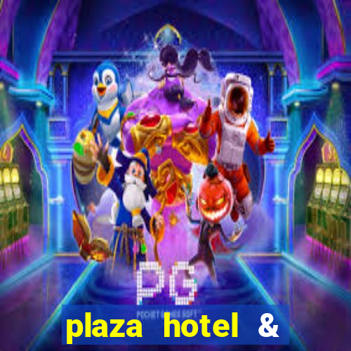 plaza hotel & casino las vegas