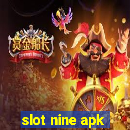 slot nine apk