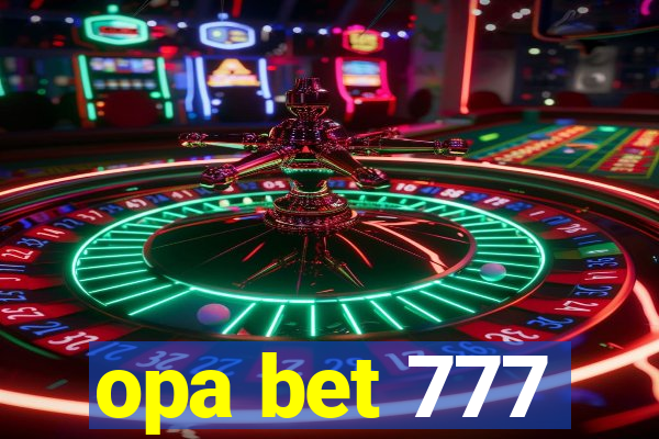 opa bet 777