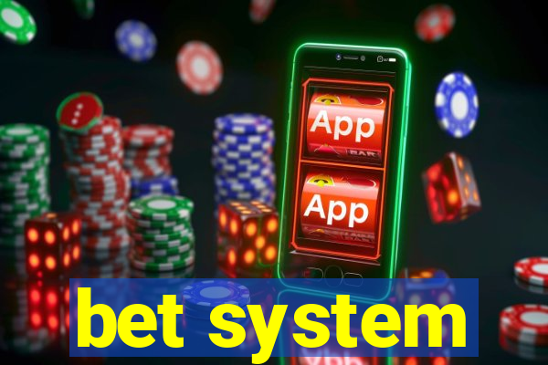 bet system