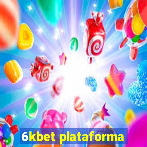 6kbet plataforma