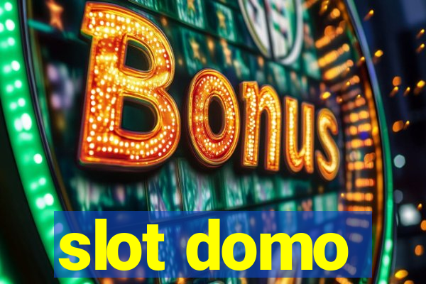 slot domo