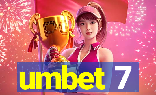 umbet 7