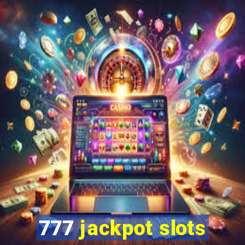 777 jackpot slots