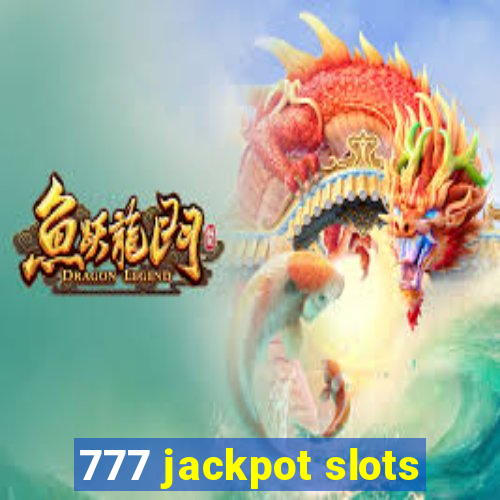 777 jackpot slots