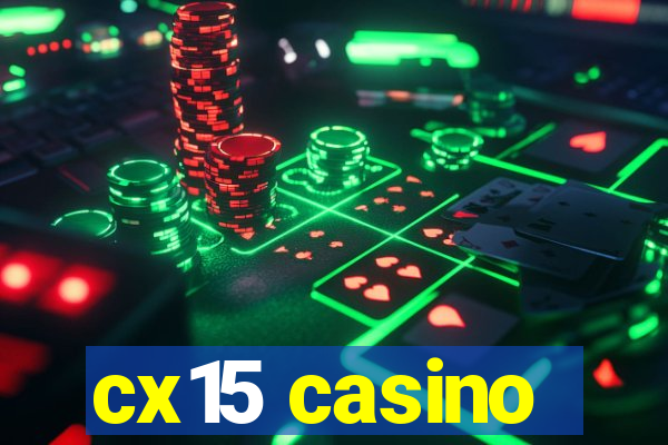 cx15 casino