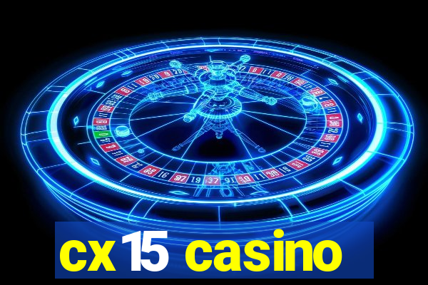 cx15 casino