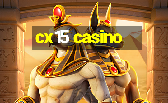 cx15 casino