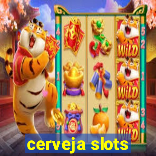 cerveja slots