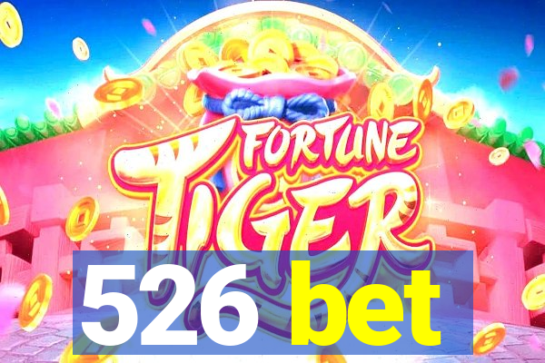 526 bet