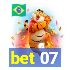 bet 07