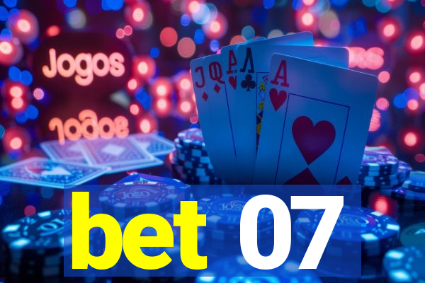 bet 07