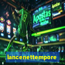 lancenettemporeal