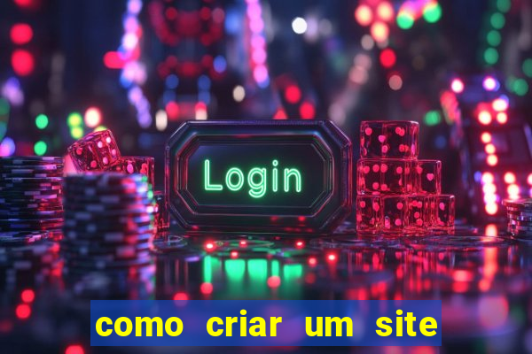 como criar um site de apostas online grátis