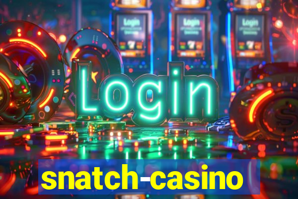 snatch-casino